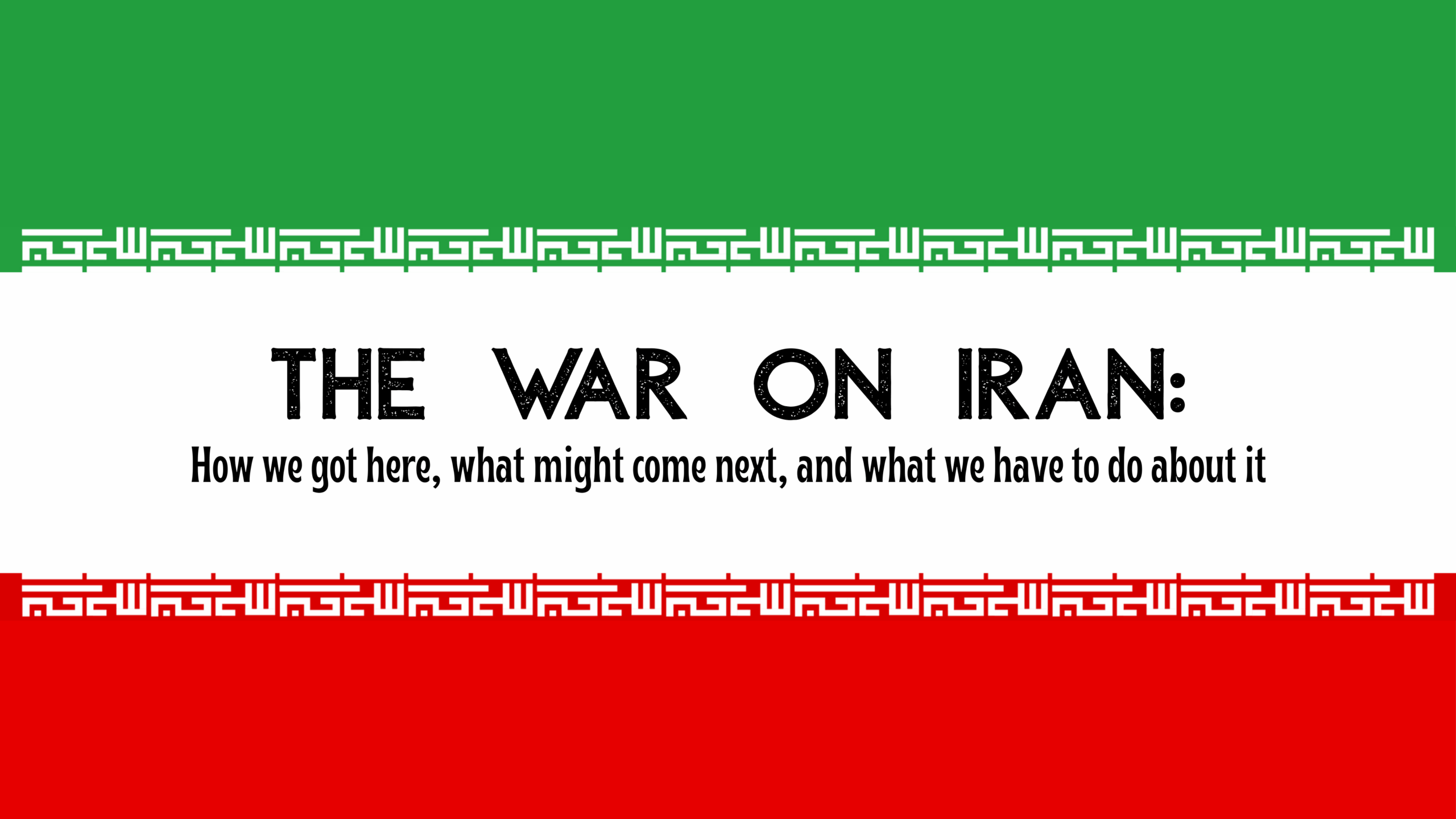The War on Iran: Teach-in Slides
